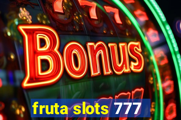 fruta slots 777 - mega jackpot